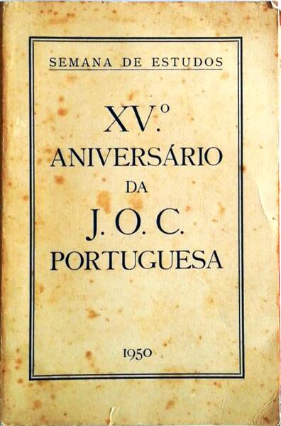 XV ANIVERSÃRIO DA J.O.C. PORTUGUESA.