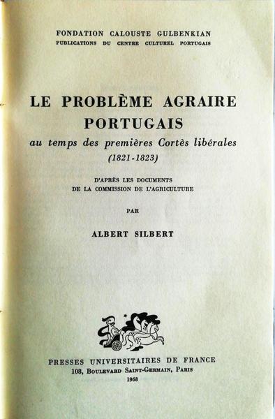 LE PROBLÃ‰ME AGRAIRE PORTUGAIS AU TEMPS DES PREMIÃˆRES CORTÃˆS LIBÃ‰RALES (1821-1823).