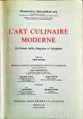 L'ART CULINAIRE MODERNE. LA BONNE TABLE FRANÃ‡AISE ET Ã‰TRANGÃˆRE.