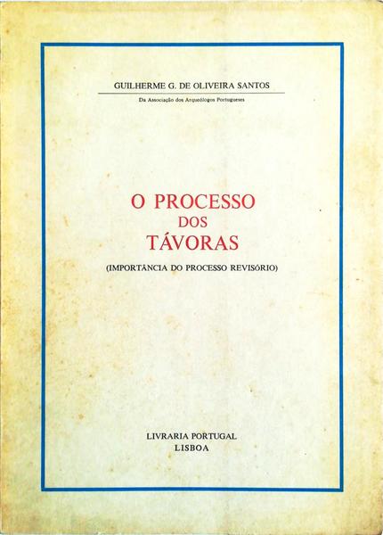 O PROCESSO DOS TÃVORAS (IMPORTÃ‚NCIA DO PROCESSO REVISÃ“RIO).