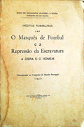 O MARQUÃŠS DE POMBAL E A REPRESSÃƒO DA ESCRAVATURA. A OBRA E O HOMEM.