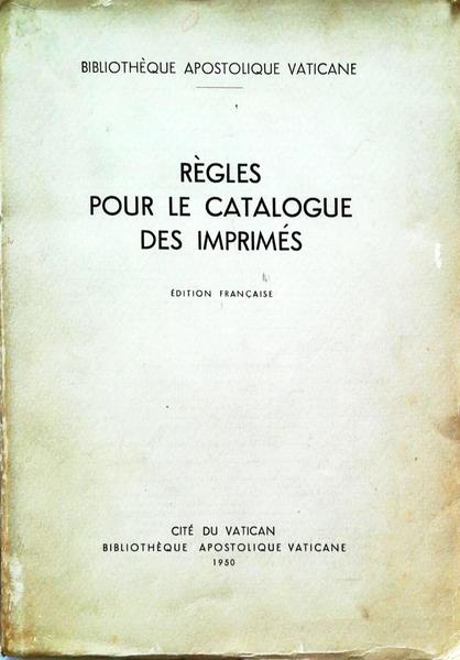 RÃˆGLES POUR LE CATALOGUE DES IMPRIMÃ‰S.
