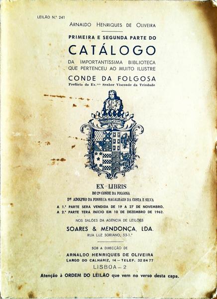 CATÃLOGO DA IMPORTANTÃSSIMA BIBLIOTECA QUE PERTENCEU AO MUITO ILUSTRE CONDE DA FOLGOSA.