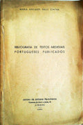 BIBLIOGRAFIA DE TEXTOS MEDIEVAIS PORTUGUESES PUBLICADOS.