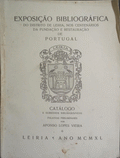 EXPOSIÃ‡ÃƒO BIBLIOGRÃFICA DO DISTRITO DE LEIRIA.