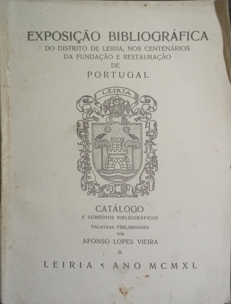 EXPOSIÃ‡ÃƒO BIBLIOGRÃFICA DO DISTRITO DE LEIRIA.