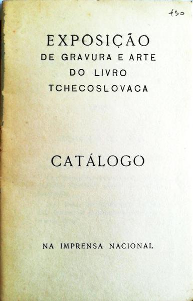 EXPOSIÃ‡ÃƒO DE GRAVURA E ARTE DO LIVRO TCHECOSLOVACA. CATÃLOGO.
