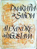 D. MARIA PIA DE SABOIA E ALEXANDRE DA JUGOSLÃVIA.
