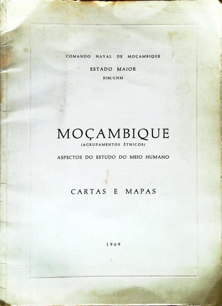 MOÃ‡AMBIQUE (AGRUPAMENTOS Ã‰TNICOS). ASPECTOS DO ESTUDO DO MEIO HUMANO.