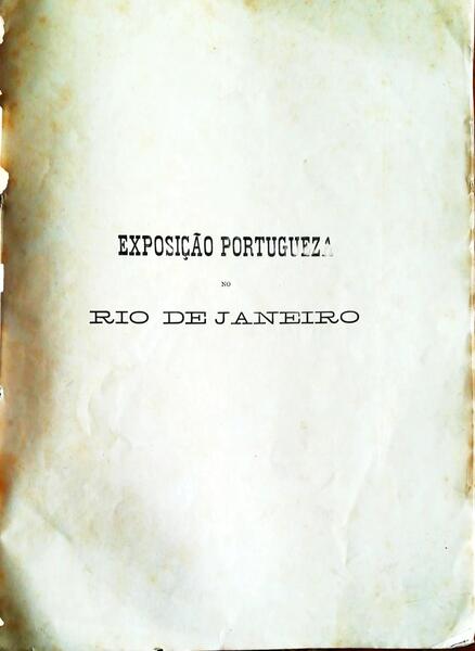 EXPOSIÃ‡ÃƒO PORTUGUEZA NO RIO DE JANEIRO.