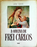 A OFICINA DE FREI CARLOS.