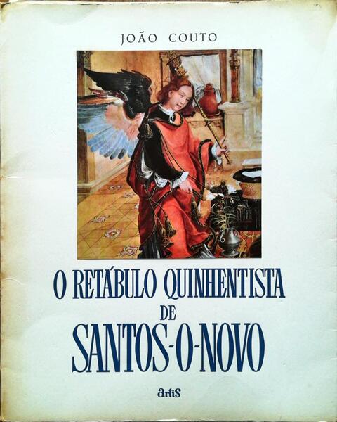 O RETÃBULO QUINHENTISTA DE SANTOS-O-NOVO.