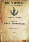 RELATORIO E CONTAS DA DIRECÃ‡ÃƒO DO MONTE-PIO E DA CAIXA ECONOMICA ADJUNTA.