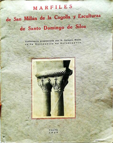 MARFILES DE SAN MILLÃN DE LA COGOLLA Y ESCULTURAS DE SANTO DOMINGO DE SILOS.