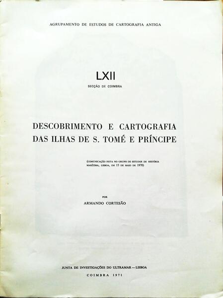 DESCOBRIMENTO E CARTOGRAFIA DAS ILHAS DE S.TOMÃ‰ E PRÃNCIPE.