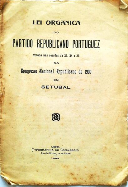 LEI ORGANICA DO PARTIDO REPUBLICANO PORTUGUEZ.