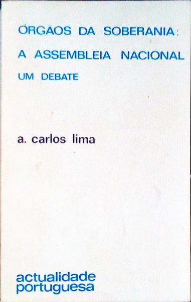 ORGÃƒOS DA SOBERANIA: A ASSEMBLEIA NACIONAL, UM DEBATE.
