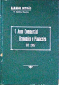 O ANNO COMERCIAL ECONÃ“MICO E FINANCEIRO DE 1917.