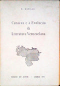 CARACAS E A EVOLUÃ‡ÃƒO DA LITERATURA VENEZUELANA.