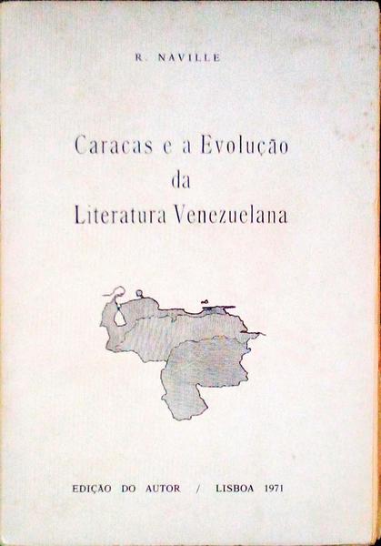 CARACAS E A EVOLUÃ‡ÃƒO DA LITERATURA VENEZUELANA.