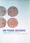 UM TOQUE DECISIVO. A SMALL BUT CRUCIAL PUSH.