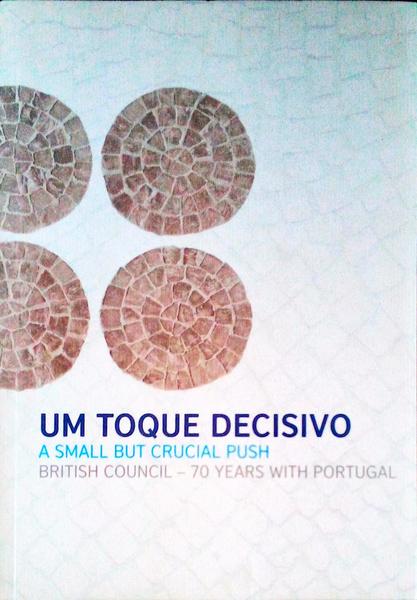 UM TOQUE DECISIVO. A SMALL BUT CRUCIAL PUSH.