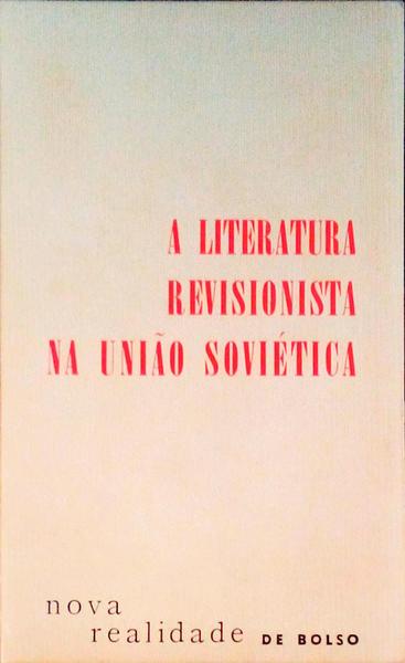 LITERATURA (A) REVISIONISTA NA UNIÃƒO SOVIÃ‰TICA.