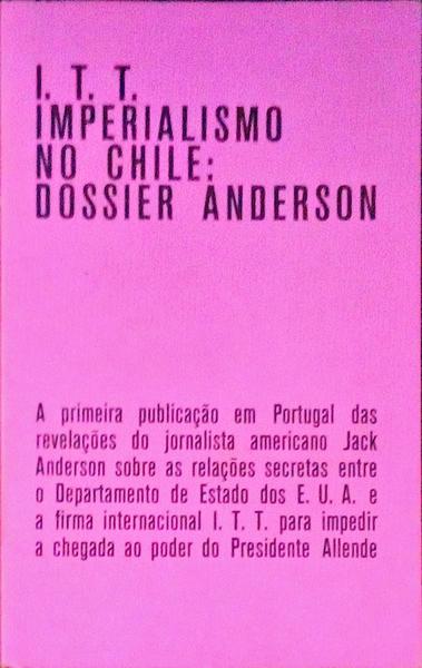 I.T.T. IMPERIALISMO NO CHILE: DOSSIER ANDERSON.