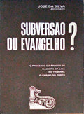 SUBVERSÃƒO OU EVANGELHO?
