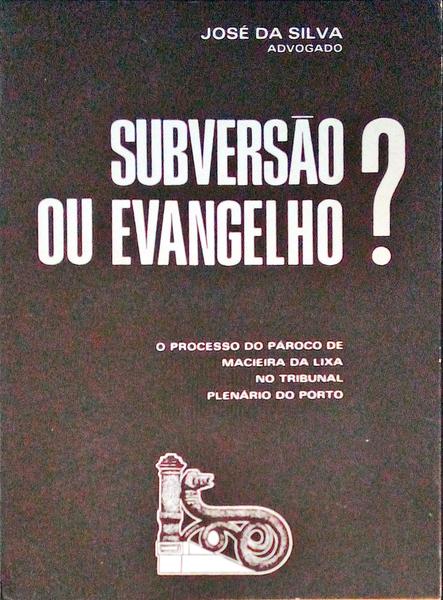 SUBVERSÃƒO OU EVANGELHO?