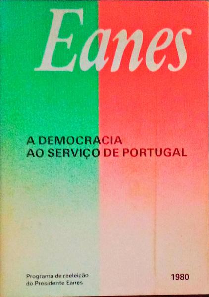EANES: A DEMOCRACIA AO SERVIÃ‡O DE PORTUGAL.