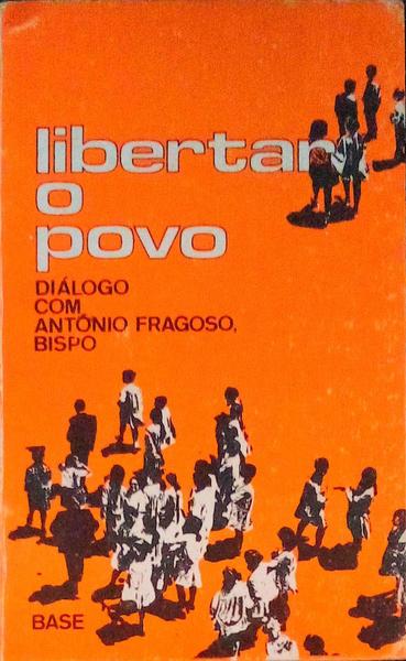 LIBERTAR O POVO.
