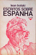 ESCRITOS SOBRE ESPANHA: A REVOLUÃ‡ÃƒO ESPANHOLA (1931-1939).