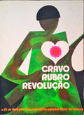 CRAVO RUBRO REVOLUÃ‡ÃƒO: GOLPE DE ESTADO EM PORTUGAL.