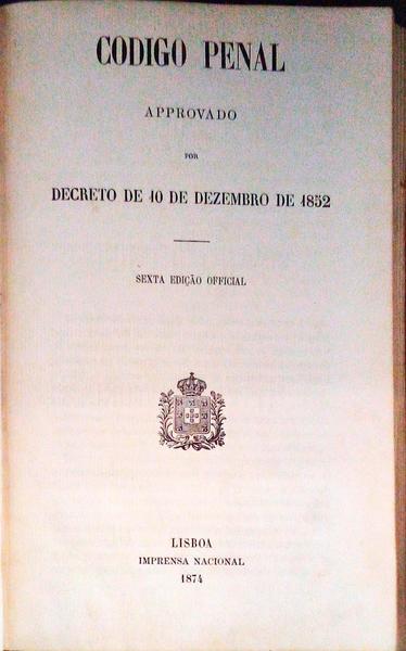 CODIGO PENAL APROVADO DECRETO DE 10 DE DEZEMBRO DE 1852.