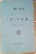 RÃ‰GLEMENT DU 30 DÃ‰CEMBRE 1902 POUR LE PÃ‰NITENCIER DU CANTON DE VAUD.