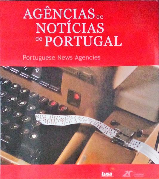 AGÃŠNCIAS DE NOTÃCIAS DE PORTUGAL. PORTUGUESE NEWS AGENCIES.