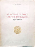 AS MOEDAS DA ÃFRICA ORIENTAL PORTUGUESA: MOÃ‡AMBIQUE.
