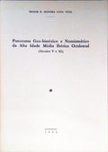 PANORAMA GEO-HISTÃ“RICO E NUMISMÃTICO DA ALTA IDADE MÃ‰DIA IBÃ‰RICA OCIDENTAL (SÃ©culos V a XI).