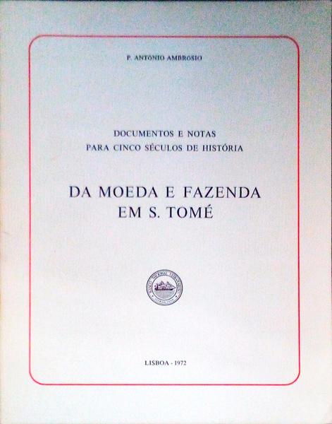 DA MOEDA E FAZENDA EM S. TOMÃ‰.