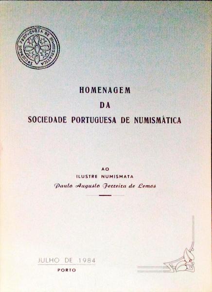 HOMENAGEM DA SOCIEDADE PORTUGUESA DE NUMISMÃTICA.