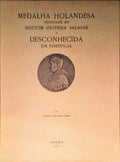 MEDALHA HOLANDESA DEDICADA AO DOUTOR OLIVEIRA SALAZAR E DESCONHECIDA EM PORTUGAL.