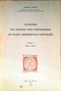 CATÃLOGO DAS MOEDAS INDO-PORTUGUESAS DO MUSEU NUMISMÃTICO PORTUGUÃŠS. [2 VOLS.]