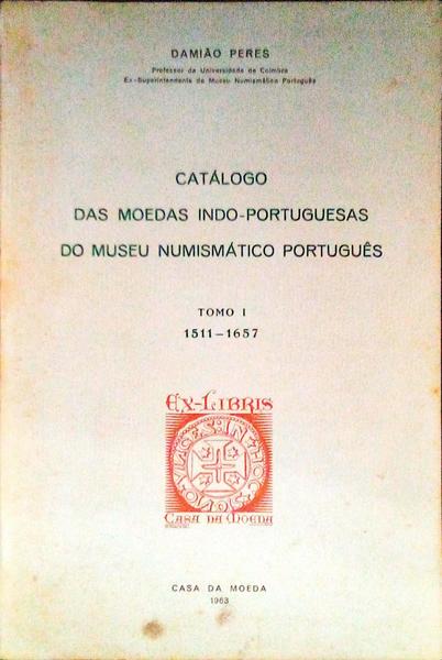 CATÃLOGO DAS MOEDAS INDO-PORTUGUESAS DO MUSEU NUMISMÃTICO PORTUGUÃŠS. [2 VOLS.]