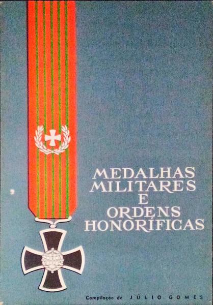 REGULAMENTO DA MEDALHA MILITAR E ORDENS HONORÃFICAS.