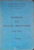 MANUAL DO OFICIAL MILICIANO, PARTE GERAL. [1.Âº VOLUME]
