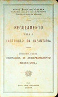 REGULAMENTO PARA A INSTRUÃ‡ÃƒO DA INFANTARIA, PRIMEIRA PARTE: COMPANHIA DE ACOMPANHAMENTO - ORDEM UNIDA.