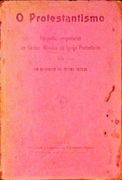 O PROTESTANTISMO.