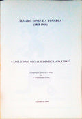 ÃLVARO DINIZ DA FONSECA (1888-1918). Catolicismo Social e Democracia CristÃ£.