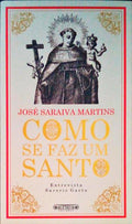 COMO SE FAZ UM SANTO?